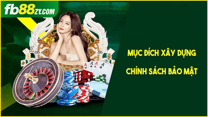 Chính sách bảo mật FB88 đóng vai trò quan trọng đặc biệt