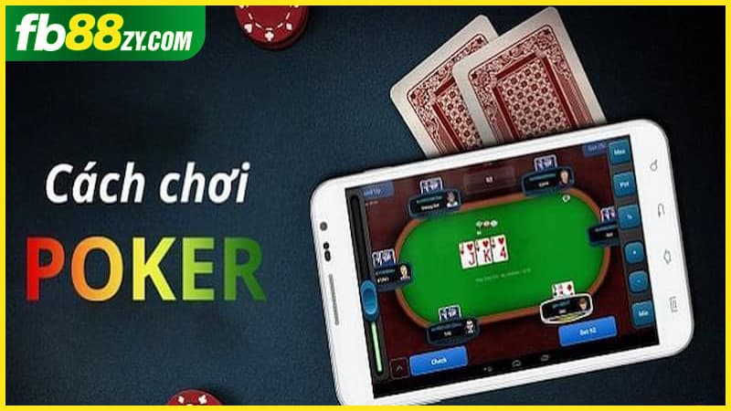 Luật chơi Live Poker cho tất cả thành viên tại FB88