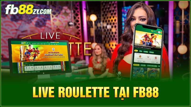 Live Roulette tại FB88